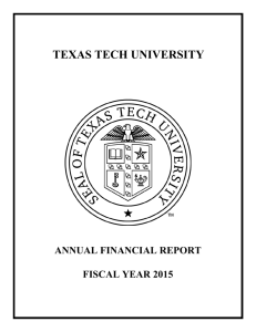 TEXAS TECH UNIVERSITY ANNUAL FINANCIAL REPORT FISCAL YEAR 2015