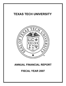 TEXAS TECH UNIVERSITY ANNUAL FINANCIAL REPORT FISCAL YEAR 2007