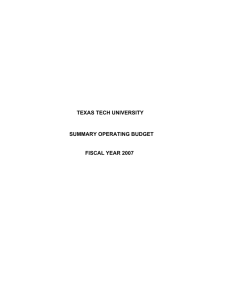 TEXAS TECH UNIVERSITY SUMMARY OPERATING BUDGET FISCAL YEAR 2007