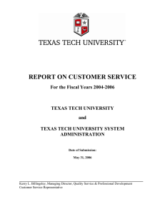 REPORT ON CUSTOMER SERVICE For the Fiscal Years 2004-2006 TEXAS TECH UNIVERSITY