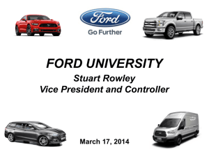FORD UNIVERSITY Stuart Rowley Vice President and Controller