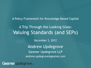 Valuing Standards (and SEPs)  Andrew Updegrove A Trip Through the Looking Glass: