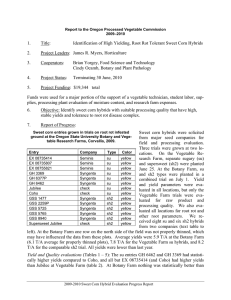 1. Title: Identification of High Yielding, Root Rot Tolerant Sweet Corn Hybrids 2.