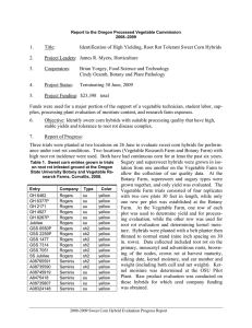 1. Title: Identification of High Yielding, Root Rot Tolerant Sweet Corn Hybrids 2.