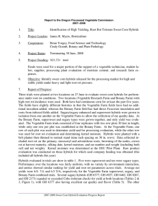 1. Title: Identification of High Yielding, Root Rot Tolerant Sweet Corn Hybrids 2.