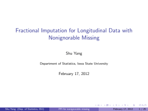 Fractional Imputation for Longitudinal Data with Nonignorable Missing Shu Yang February 17, 2012