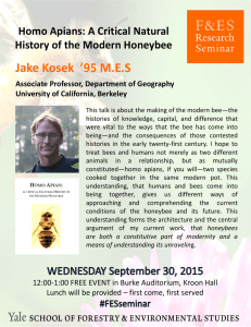 Jake Kosek ’95 M.E.S  Homo Apians: A Critical Natural  History of the Modern Honeybee Associate Professor, Department of Geography 