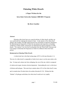 Pulsating White Dwarfs A Paper Written for the By Drew Goettler