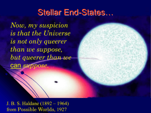 States… Stellar End- Now, my suspicion is that the Universe