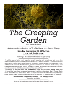 The Creeping Garden A documentary directed by Tim Grabham and Jasper Sharp