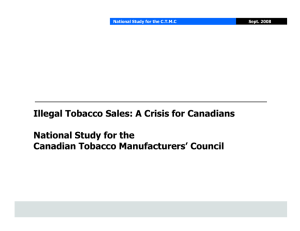 Illegal Tobacco Sales: A Crisis for Canadians National Study for the