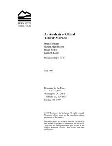 An Analysis of Global Timber Markets Brent Sohngen Robert Mendelsohn