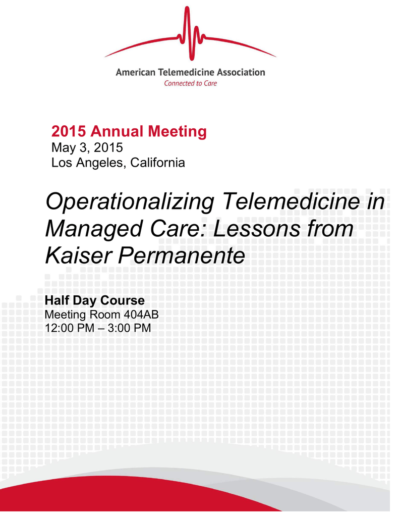 Operationalizing Telemedicine in Managed Care: Lessons from ...