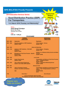 Good Distribution Practice (GDP) For Transporters Proudly Presents 2016 Education Seminar Series: