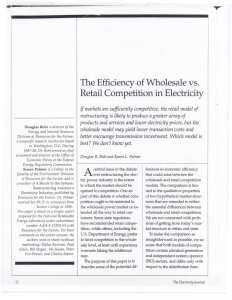 -- The Efficiency of Wholesale vs. Retail Competition in Electricity ~