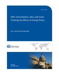 GDP, Consumption, Jobs, and Costs: Tracking the Effects of Energy Policy