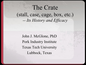 The Crate (stall, case, cage, box, etc.) -- Its History and Efficacy
