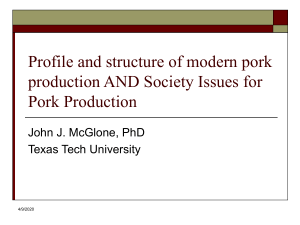 Profile and structure of modern pork production AND Society Issues for