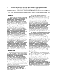 6.3 DOUGLAS-FIR BEETLE ATTACK AND TREE MORTALITY FOLLOWING WILDFIRE Sharon M. Hood