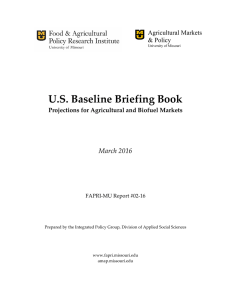   U.S. Baseline Briefing Book  March 2016  Agricultural Markets