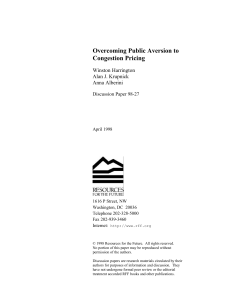 Overcoming Public Aversion to Congestion Pricing Winston Harrington Alan J. Krupnick