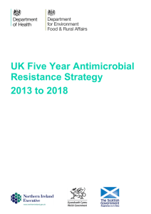 UK Five Year Antimicrobial Resistance Strategy 2013 to 2018