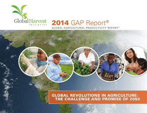 2014 ® GLOBAL REVOLUTIONS IN AGRICULTURE: THE CHALLENGE AND PROMISE OF 2050