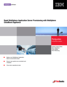 Front cover Rapid WebSphere Application Server Provisioning with WebSphere CloudBurst Appliance Redguides