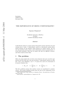 THE IMPORTANCE OF BEING UNISTOCHASTIC Ingemar Bengtsson