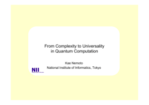 From Complexity to Universality in Quantum Computation Kae Nemoto