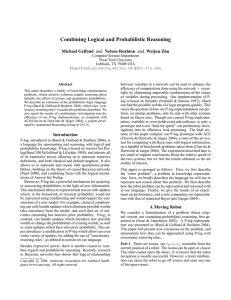 Combining Logical and Probabilistic Reasoning Michael Gelfond
