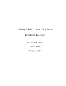 Modeling Hybrid Domains Using Process Description Language Sandeep Chintabathina Master’s Thesis