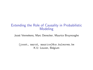 Extending the Role of Causality in Probabilistic Modeling