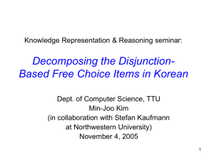 Decomposing the Disjunction- Based Free Choice Items in Korean