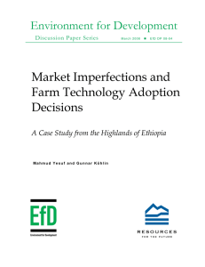 Environment for Development Market Imperfections and Farm Technology Adoption Decisions