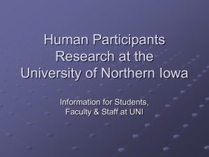 Human Participants Research at the University of Northern Iowa Information for Students,