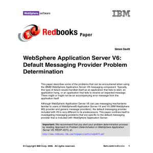 Red books WebSphere Application Server V6: Default Messaging Provider Problem