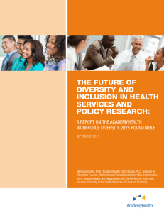 THE FUTURE OF DIVERSITY AND INCLUSION IN HEALTH SERVICES AND
