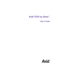 Avid DVD by Sonic User’s Guide ®