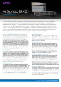 AirSpeed 5000  Versatility and value End-to-end production workflow in your format