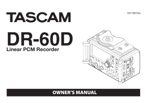 DR-60D OWNER’S MANUAL Linear PCM Recorder D01188720A