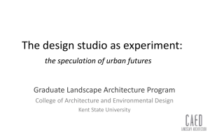 The design studio as experiment:  the speculation of urban futures