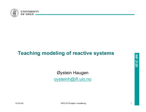 Teaching modeling of reactive systems Øystein Haugen  INF 2120