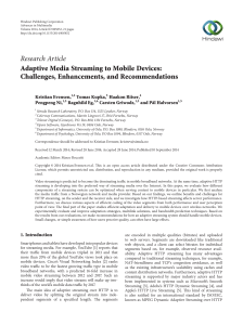 Research Article Adaptive Media Streaming to Mobile Devices: Challenges, Enhancements, and Recommendations