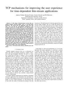 TCP mechanisms for improving the user experience for time-dependent thin-stream applications