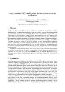 Latency reducing TCP modifications for thin-stream interactive applications