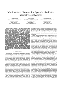 Multicast tree diameter for dynamic distributed interactive applications Knut-Helge Vik P˚al Halvorsen