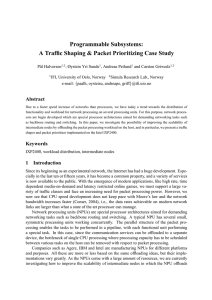 Programmable Subsystems: A Traffic Shaping &amp; Packet Prioritizing Case Study