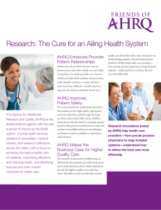 Research: The Cure for an Ailing Health System AHRQ Enhances Provider-