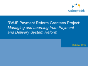 RWJF Payment Reform Grantees Project: Managing and Learning from Payment